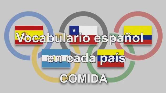 Vocabulario espanol en cada país para la comida